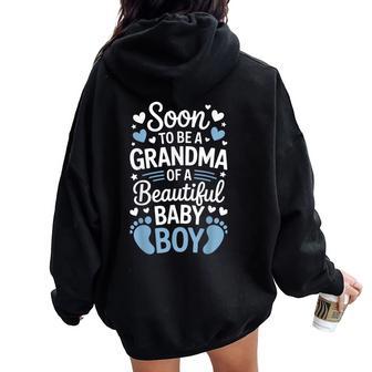 Soon To Be A Grandma Of A Beautiful Baby Boy Proud Family Women Oversized Hoodie Back Print - Thegiftio UK