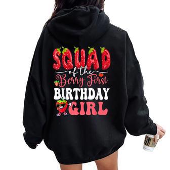 Squad Of Berry First Birthday Girl Sweet One Strawberry Women Oversized Hoodie Back Print - Thegiftio
