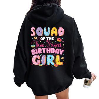 Squad Of The Two Sweet 2Nd Birthday Girl Donut Lover Women Oversized Hoodie Back Print - Thegiftio