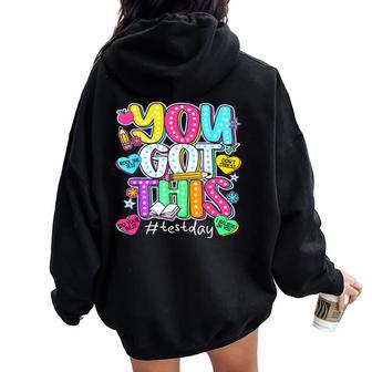 State Testing Day Motivational Teacher Groovy You Got This Women Oversized Hoodie Back Print - Seseable