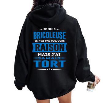 Super Bricoleuse J'ai Raison Cadeau Bricoleuse Sweat à capuche oversize pour femme avec imprimé dans le dos - Cadeauxyz