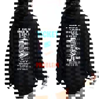 IT Support IF There Is NO Ticket There Is NO Prob Computer Women Oversized Hoodie Back Print | Mazezy