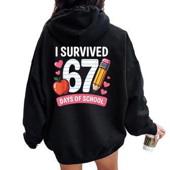 I Survived 67 Days Of School Six Seven 6 7 Teacher 67 Days Women Oversized Hoodie Back Print - Thegiftio UK