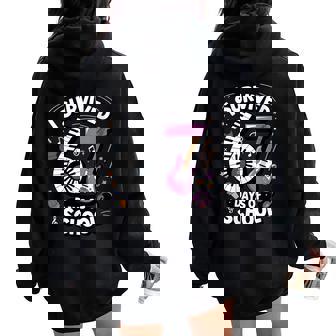 I Survived 67 Days Of School Teachers Students Music Class Women Oversized Hoodie Back Print | Mazezy