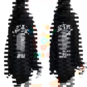 Teacher Life Besa Tu Cerebro Estudiantes Clase Flores Women Oversized Hoodie Back Print - Regaloses