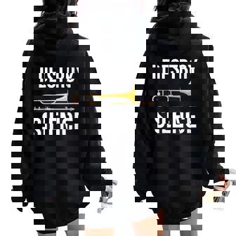 Teacher Trombone I Destroy Silence Band & Music Educator Women Oversized Hoodie Back Print | Mazezy