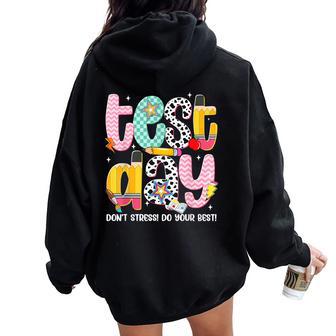Test Day Dont Stress Do Your Best Teacher Women Women Oversized Hoodie Back Print - Seseable