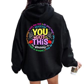 You Got This Test Day Rock The Test Do Your Best Boy Girl Women Oversized Hoodie Back Print | Seseable UK