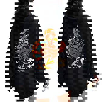 Turkey Playing Soccer Thanksgiving Turkey Kids Boys Girls Women Oversized Hoodie Back Print | Mazezy