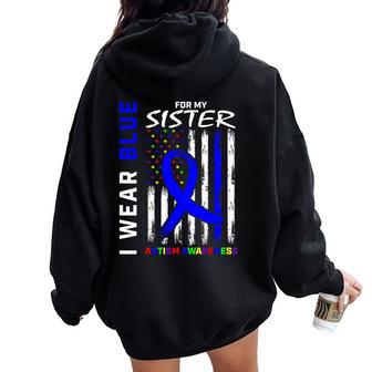 I Wear Blue For My Sister Autism Awareness Month Flag Women Oversized Hoodie Back Print - Thegiftio UK