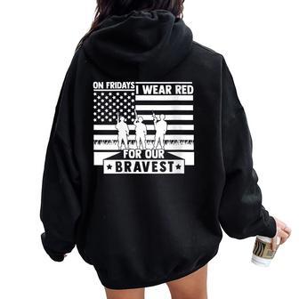 I Wear Red On Fridays Remember Everyone Deployed Military Women Oversized Hoodie Back Print | Mazezy