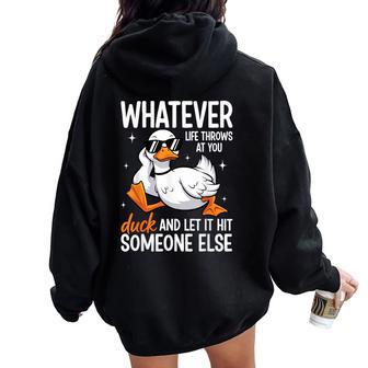 Whatevers Life Throws At You Duck Let It Hit Someone Else Women Oversized Hoodie Back Print - Thegiftio UK