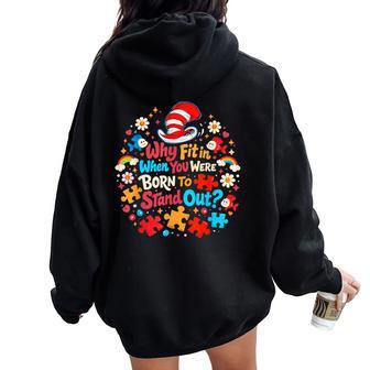 Why Fit In Autism Awareness For Teacher Doctor Cat Hat Cool Women Oversized Hoodie Back Print - Thegiftio UK