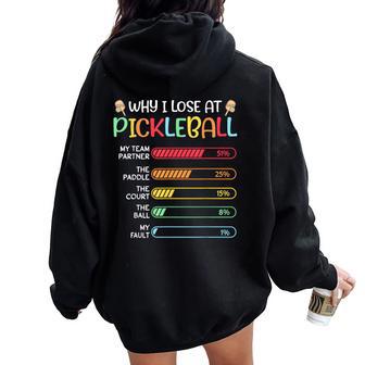 Why I Lose At Pickleball Pickle Ball For Men Women Oversized Hoodie Back Print - Thegiftio UK