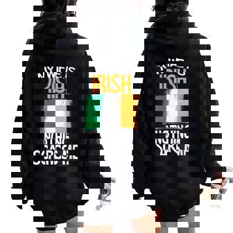 My Wife Is Irish Nothing Scares Me Husband Women Oversized Hoodie Back Print | Mazezy