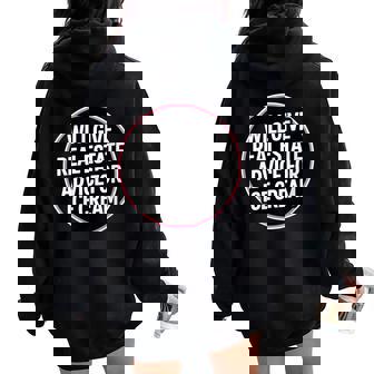 Will Give Real Estate Advice For Ice Cream Women Oversized Hoodie Back Print | Mazezy