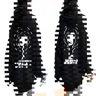 Wine-Fi WiFi Waves Adults Wireless Local Winery Networking Women Oversized Hoodie Back Print | Mazezy