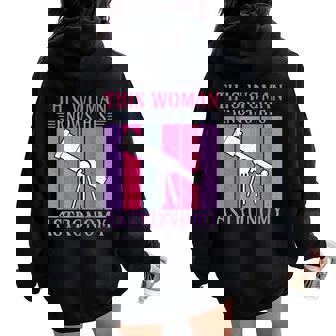 This Woman Knows His Astronomy Women Oversized Hoodie Back Print | Mazezy