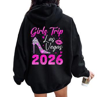 Women's Girls Trip Las Vegas 2026 Girls Weekend Trip To Vegas Women Oversized Hoodie Back Print - Thegiftio UK
