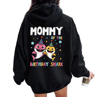 Women's Mommy Of Birthday Shark Bday Party Family Matching Mom Women Women Oversized Hoodie Back Print - Thegiftio UK