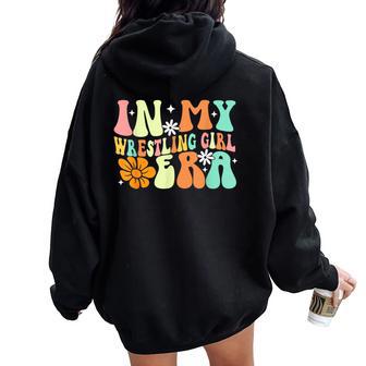 In My Wrestling Girl Era Wrestler Wrestle Groovy Women Women Oversized Hoodie Back Print - Thegiftio UK
