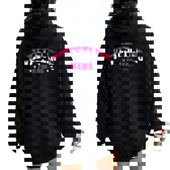 Wrestling Mama Fun Wrestler Parent Women Oversized Hoodie Back Print | Mazezy