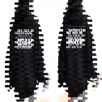 You May Be Drunk レディース オーバーサイズ パーカー バックプリント - Kawaiitshirt