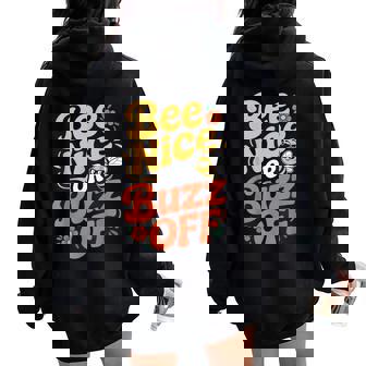 ミツバチ 養蜂家 ミツバチの巣立ち Bee Nice Or Buzz Off レディース オーバーサイズ パーカー バックプリント - Kawaiitshirt