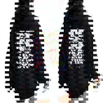 面白い 55 歳 若い55歳の誕生日おめでとうシャツ 男性用 女性用 レディース オーバーサイズ パーカー バックプリント - Kawaiitshirt