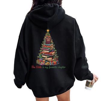 The Bible Is My Favorite Chapter Christmas Tree Christian Women Oversized Hoodie Back Print - Thegiftio UK