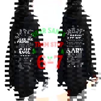 Dear Santa 67 Christmas Six Seven 6-7 Women Women Oversized Hoodie Back Print | Seseable FR