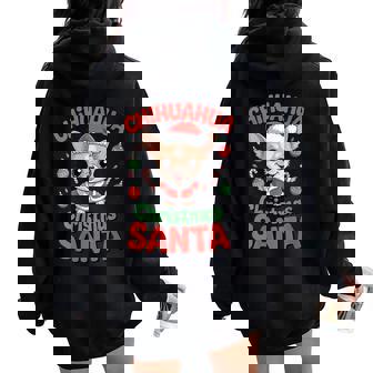 Festive Chihuahua Christmas Santa Holiday Dog Candy Vibe Fun Women Oversized Hoodie Back Print - Thegiftio