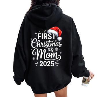 First Christmas As Mom 2025 Snowflake Xmas Family Matching Women Oversized Hoodie Back Print - Thegiftio UK