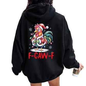 F-Caw-F Chicken Humor Santa Rooster Christmas Lights Women Oversized Hoodie Back Print - Thegiftio