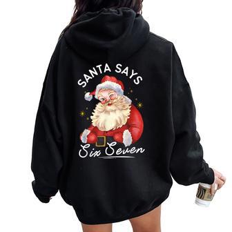 Santa Says Six Seven 67 Meme Christmas Xmas Boys Girls Women Oversized Hoodie Back Print - Thegiftio UK