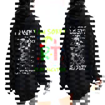 I Am Sorry The Nice Rt Is On Vacation Christmas Women Oversized Hoodie Back Print | Mazezy