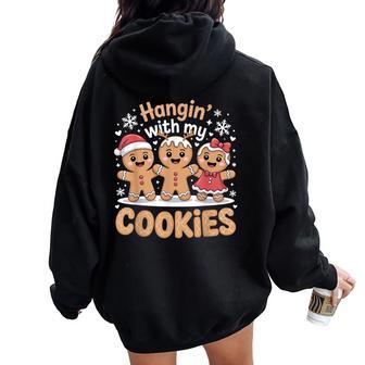 Hangin With My Cookies Christmas Gingerbread Xmas Girl Women Oversized Hoodie Back Print - Thegiftio UK
