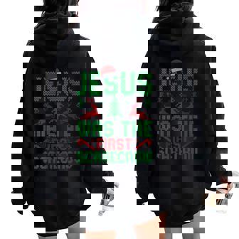 Jesus Was The First Scarecrow Ugly Sweater Christmas Parody Women Oversized Hoodie Back Print - Thegiftio
