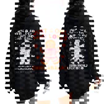Just A Girl Who Loves Gingerbread Man Christmas Womens Women Oversized Hoodie Back Print | Mazezy