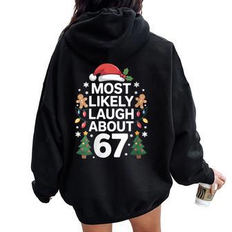 Most Likely To Laugh About 67 Christmas Humor Women Oversized Hoodie Back Print - Thegiftio UK
