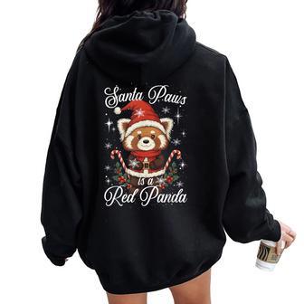 Santa Paws Red Panda Christmas Pun Xmas Pajama Women Oversized Hoodie Back Print - Thegiftio UK