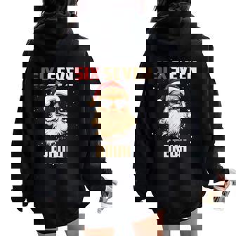 Six Seven Bruh Santa Says Christmas 67 Meme Xmas Boys Girls Women Oversized Hoodie Back Print | Seseable FR