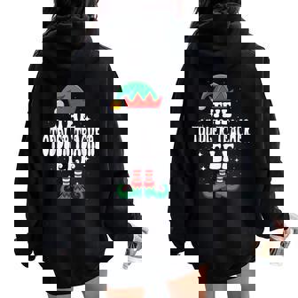 The Toddler Teacher Elf Christmas Matching Family Women Oversized Hoodie Back Print - Thegiftio