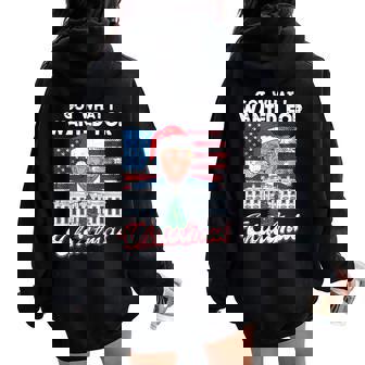 Got What I Wanted For Christmas Us Flag Xmas Women Women Oversized Hoodie Back Print | Seseable CA