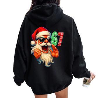 Xmas Santa Says Six Seven Bruh 67 Meme Christmas Women Oversized Hoodie Back Print - Thegiftio UK