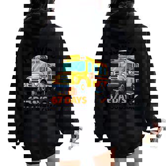 67 Days School Bus Driver Six Seven Meme For Men Women Women Oversized Hoodie Back Print | Mazezy