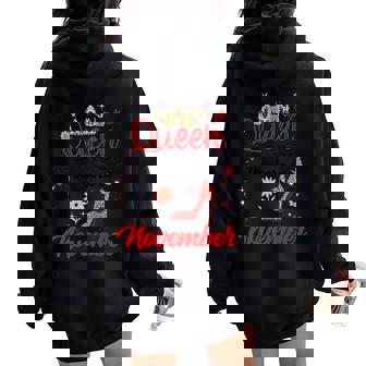 This Queen Was Born In November Birthday Queen Women Girls Women Oversized Hoodie Back Print | Mazezy