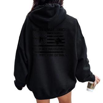 Retired Air Force Veteran See Wife For Details USAF Women Oversized Hoodie Back Print | Mazezy