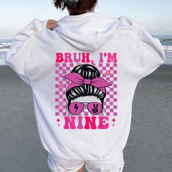 Bruh I'm Nine 9 9Th Birthday Girls Groovy 9 Years Old Women Oversized Hoodie Back Print | Mazezy