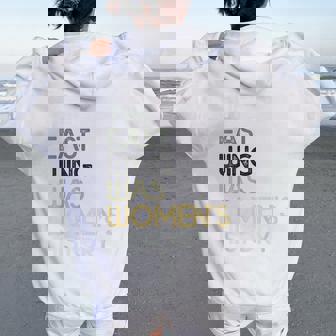 The East Wing Was Women’S History Mom Grandma Cute Women Oversized Hoodie Back Print - Thegiftio